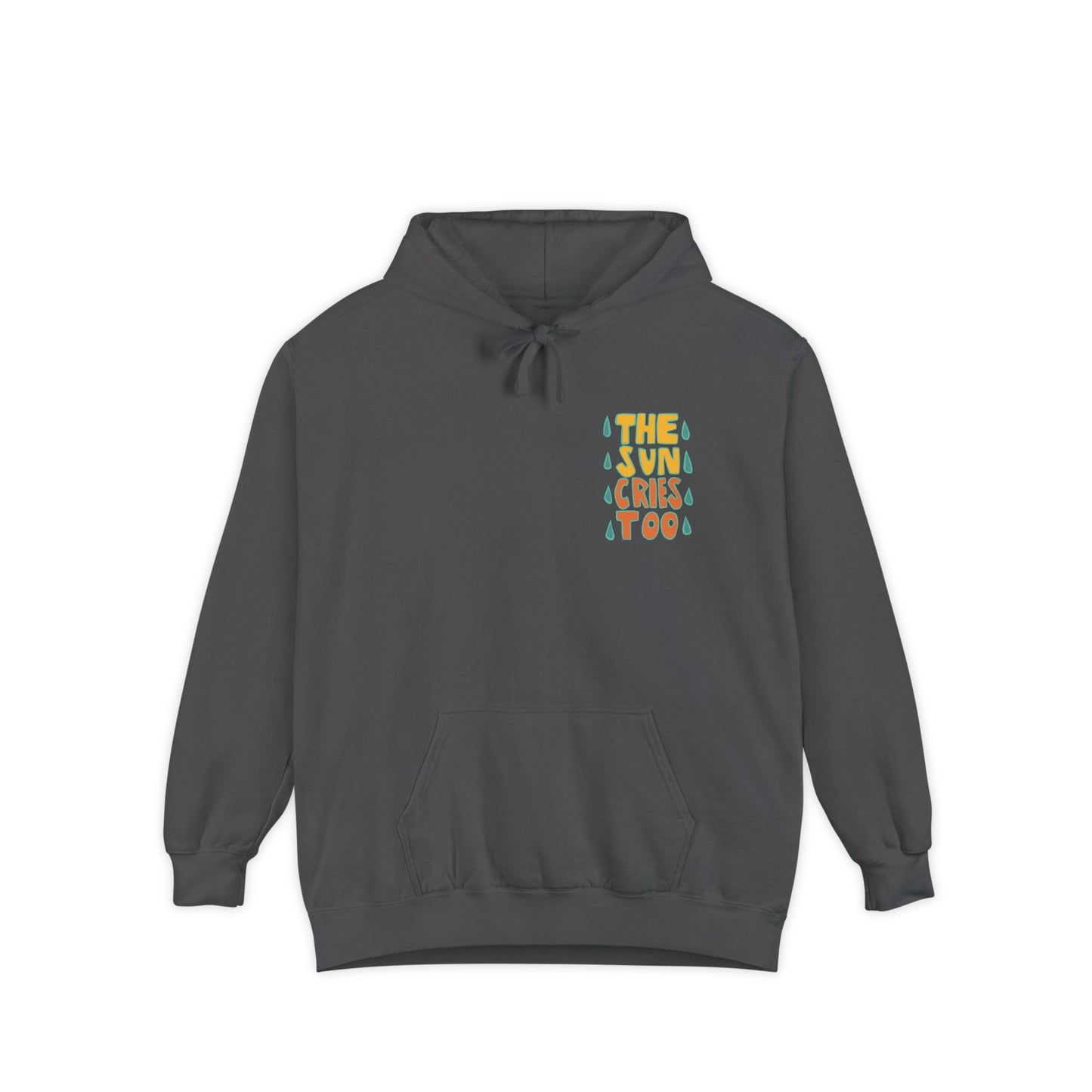 The Sun Cries Too Hoodie